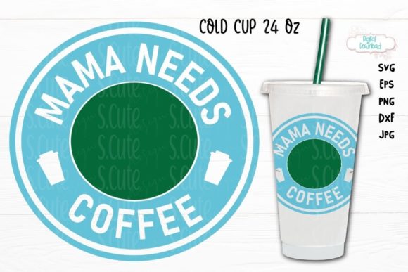 Cold Cup Ring 24 Oz, Mama Needs Coffee