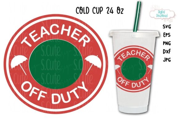 Cold Cup Ring SVG: Teacher Off Duty Cup